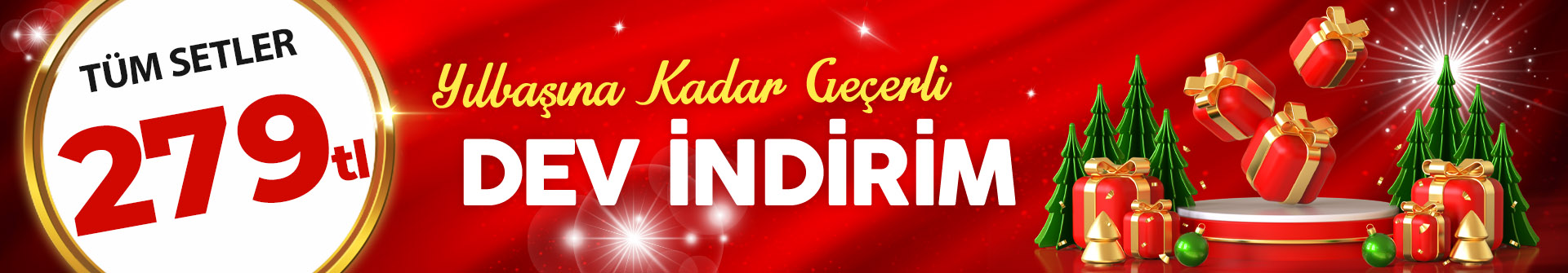 Yılbaşı Özel İndirimi Tüm Setler 279 TL