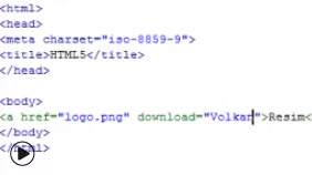 HTML5 de a Etiketinde download Özelliği Yapısı
