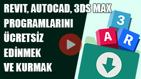 Revit, AutoCAD, 3DS Max Programlarını Ücretsiz Edinmek ve Kurmak