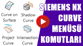 7.Bölüm NX 3 Boyut Eğri (Curve Menüsü) Komutları