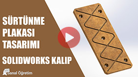 Sürtünme Plakası Tasarımı